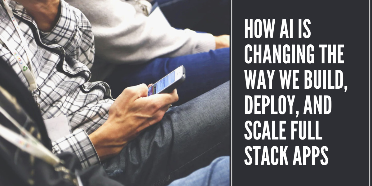 How AI is Changing the Way We Build, Deploy, and Scale Full Stack Apps