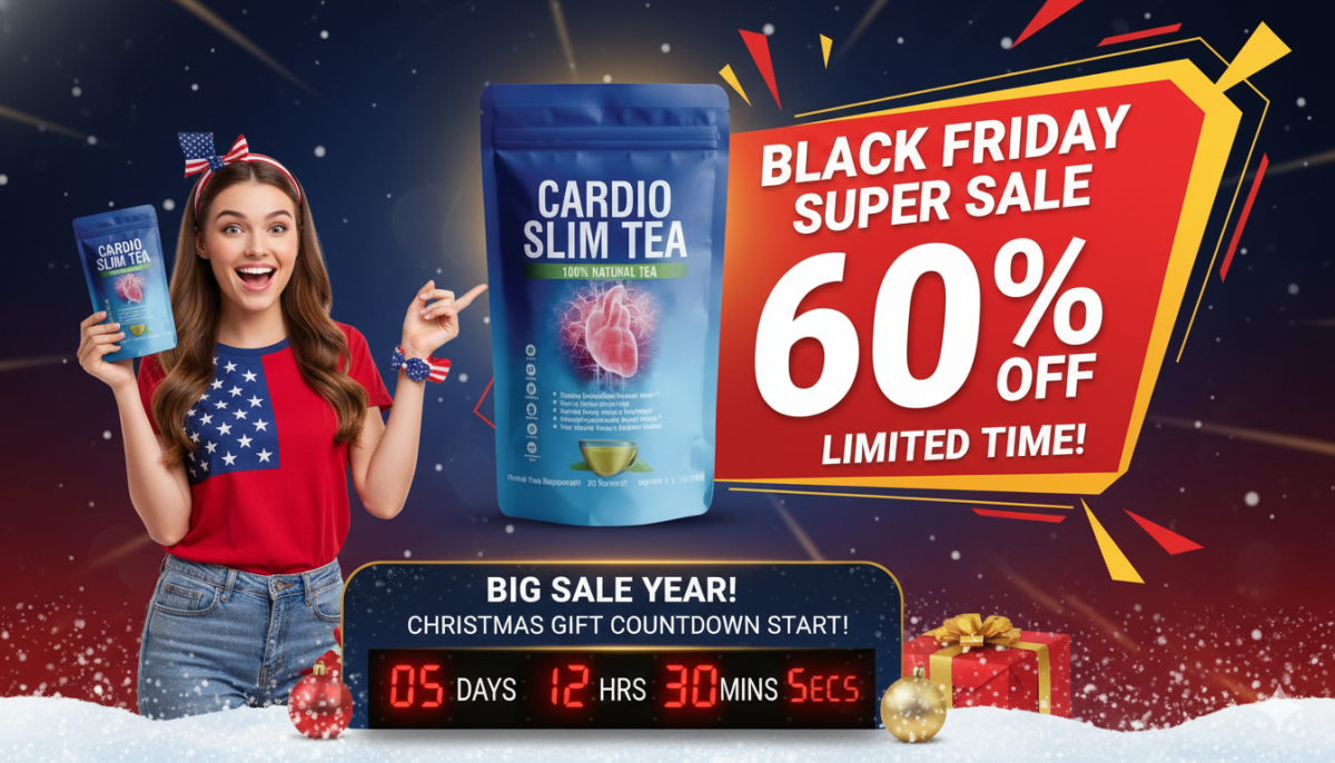 Hurry! Cardio Slim Tea Black Friday 60% OFF Super Sale – Healthline Support