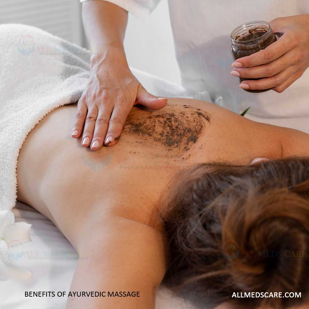 Amazing Benefits of Ayurvedic Massage on Body and Health - Allmedscare.com