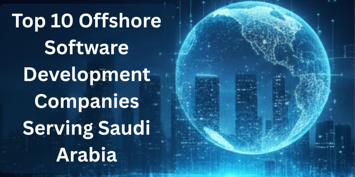 Top 10 Offshore Software Development Companies Serving Saudi Arabia