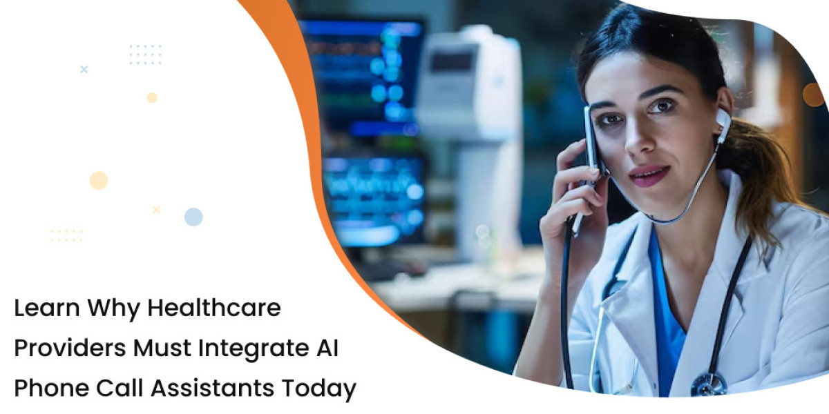 Learn Why Healthcare Providers Must Integrate AI Phone Call Assistants Today